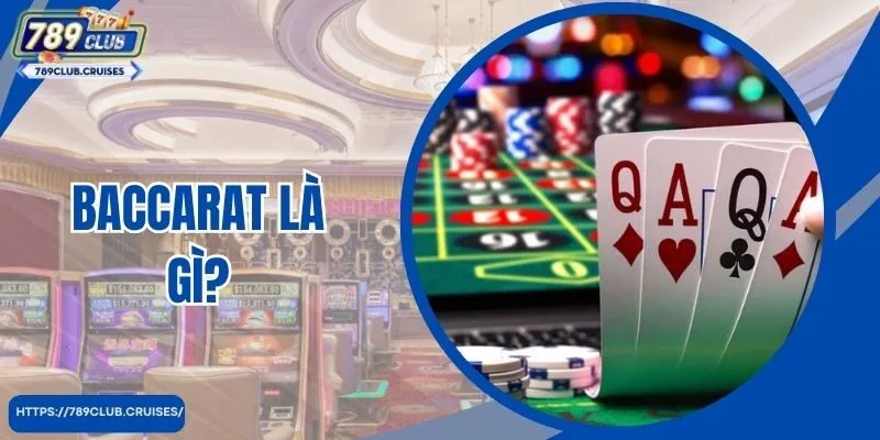 Baccarat Là Gì? Chia Sẻ Cách Đánh Hay Và Hiệu Quả Cho Người Mới
