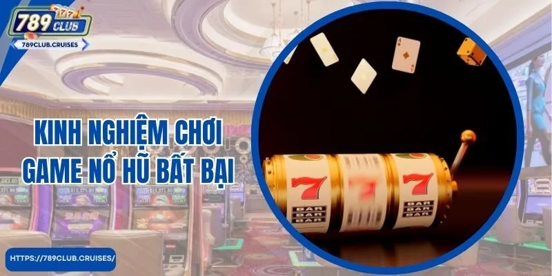 Kinh nghiệm chơi game Casino Casino bất thành